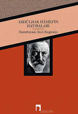 Abdülhak Hâmid'in Hatıraları - 1