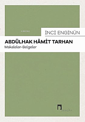 Abdülhak Hâmit Tarhan –Makaleler-Belgeler– - 