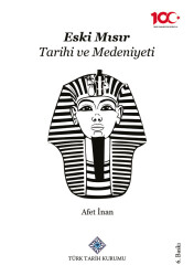 Ancient Egyptian History and Civilization - Afet İnan - Turkish Historical Society Publications