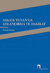 Arkaik Yunan'da Adlandırma ve Hakikat - 