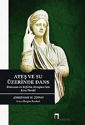 Ateş ve Su Üzerine Dans Rönesans ve Reform Avrupası'nın Kısa Tarihi - 
