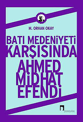 Batı Medeniyeti Karşısında Ahmet Mithat Efendi - 1