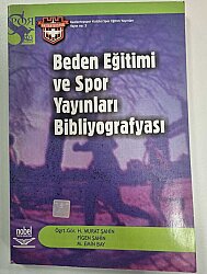 Beden Eğitimi ve Spor Yayınları Bibliyografyası- Murat Şahin/Figen Şahin/M. Emin Bay - 