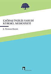 Çağdaş İngiliz-Yahudi Küresel Medeniyeti - 
