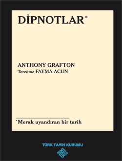 Dipnotlar- Anthony Grafton - 1