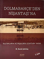 Dolmabahçe'den Nişantaşı'na- M. Burak Çetintaş - 
