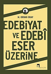 Edebiyat ve Edebî Eser Üzerine - 
