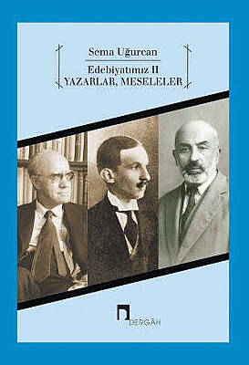 Edebiyatımız II Yazarlar, Meseleler - 1