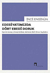 Edebiyatımızda Dört Ebedî Doruk - 
