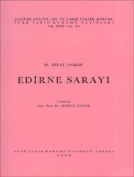 Edirne Palace - Turkish Historical Society Publications