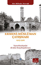 Ermeni - Müslüman Çatışması 1905-1906 - 