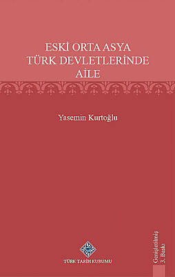 Eski Orta Asya Türk Devletlerinde Aile - 1