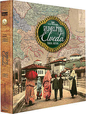 Farewell to Rumelia After 500 Years - 1