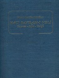 Hacı Bayram-ı Veli: Life, Lineage, and Foundation (Vols. I-II) - Turkish Historical Society Publications