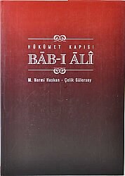 Hükümet Kapısı Bab-ı Ali- M. Nermi Haskan/ Çelik Gülersoy - 