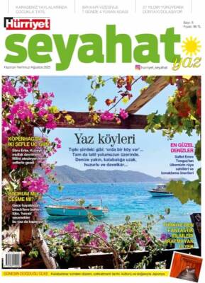 Hürriyet Seyahat Yaz Dergisi 5.Sayı 2025(Haziran-Temmuz-Ağustos) - 1