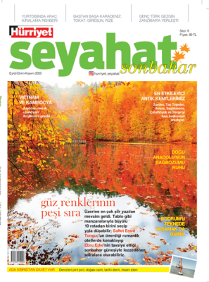 Hürriyet Seyahat Sonbahar Dergisi 6. Sayı 2025 (Eylül-Ekim-Kasım) - 1