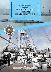 II. Abdülhamit Dönemi Denizcilik Stratejileri - 