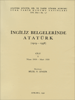 İngiliz Belgelerinde Atatürk: 1 British Document on Atatürk (1919-1938)- Bilal Şimşir - 1