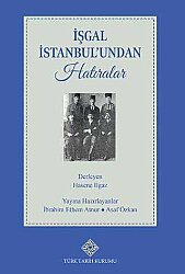 İşgal İstanbul'undan Hatıralar - 