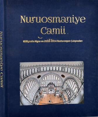 Nuruosmaniye Mosque: Perception of the Social Complex and Restoration Works in 2010-2014 - 1