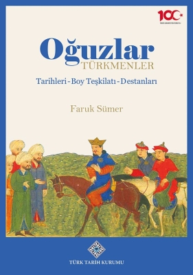 Oğuzlar-Türkmenler, Tarihleri-Boy Teşkilatı-Destanları- Faruk Sümer - 1