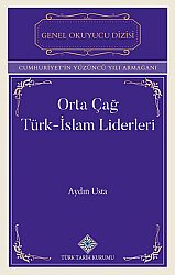 Orta Çağ Türk-İslam Liderleri - 