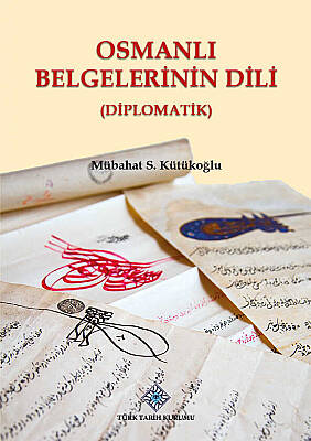 Osmanlı Belgelerinin Dili (Diplomatik) - 1