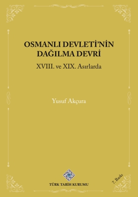 Osmanlı Devleti'nin Dağılma Devri- Yusuf Akçura - 1