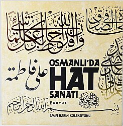 Osmanlıda Hat Sanatı- Emin Barın Koleksiyonu - 