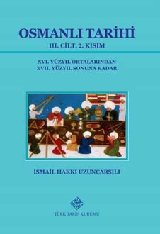 Ottoman History Volume III, Part 2 (From the Mid-16th Century to the End of the 17th Century) - 1