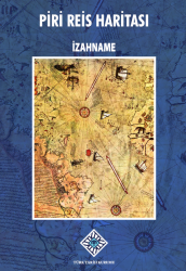 Piri Reis Haritası Seti- İzahname - Türk Tarih Kurumu Yayınları