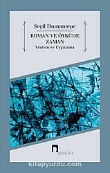 Roman ve Öyküde Zaman Yöntem ve Uygulama - 