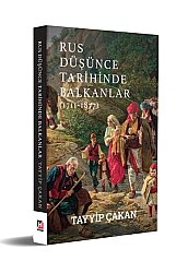 Rus Düşünce Tarihinde Balkanlar (1711-1877) - 