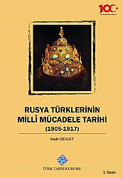Rusya Türklerinin Millî Mücadele Tarihi (1905-1917) - 