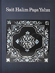 Sait Halim Paşa Yalısı- Feridun Akozan/ Ahmet Ertuğ - 