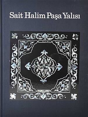 Sait Halim Paşa Yalısı- Feridun Akozan/ Ahmet Ertuğ - 1