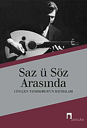Saz ü Söz Arasında / Cinuçen Tanrıkorur'un Hatıraları - 