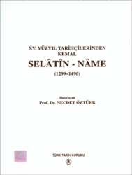 Selâtin-Nâme (1299-1490) - Turkish Historical Society Publications
