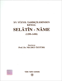 Selâtin-Nâme (1299-1490)- Prof. Dr. Necdet Öztürk - 1