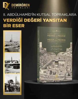 Sultan II.Abdülhamid Dönemi Mekke Medine - 2