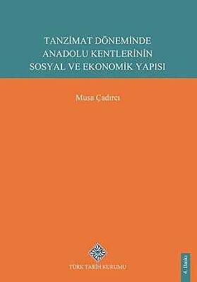 Tanzimat Döneminde Anadolu Kentlerinin Sosyal ve Ekonomik Yapısı - 1