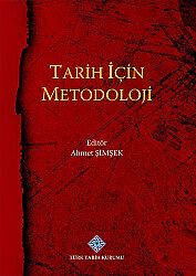 Tarih İçin Metodoloji- Ahmet Şimşek - 