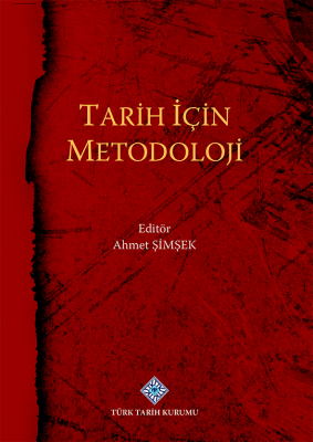 Tarih İçin Metodoloji- Ahmet Şimşek - 1