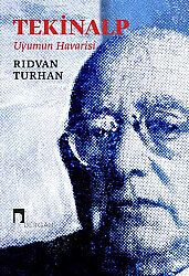 Tekinalp –Uyumun Havarisi - 