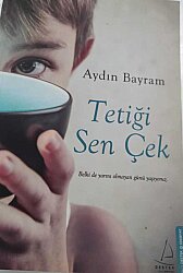 Tetiği Sen Çek- Aydın Bayram - 