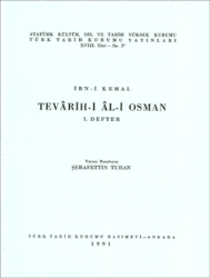The Chronicles of the House of Osman I - Şerafettin Turan - Turkish Historical Society Publications