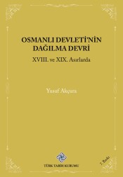 The Decline Era of the Ottoman Empire - Turkish Historical Society Publications