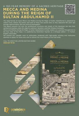 Mecca and Medina During the Reign of Sultan Abdulhamid II - 1