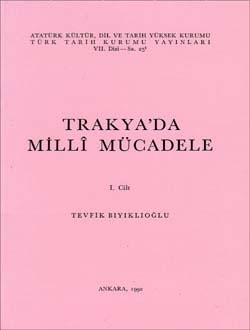 The National Struggle in Thrace: I-Tevfik Bıyıklıoğlu - 1